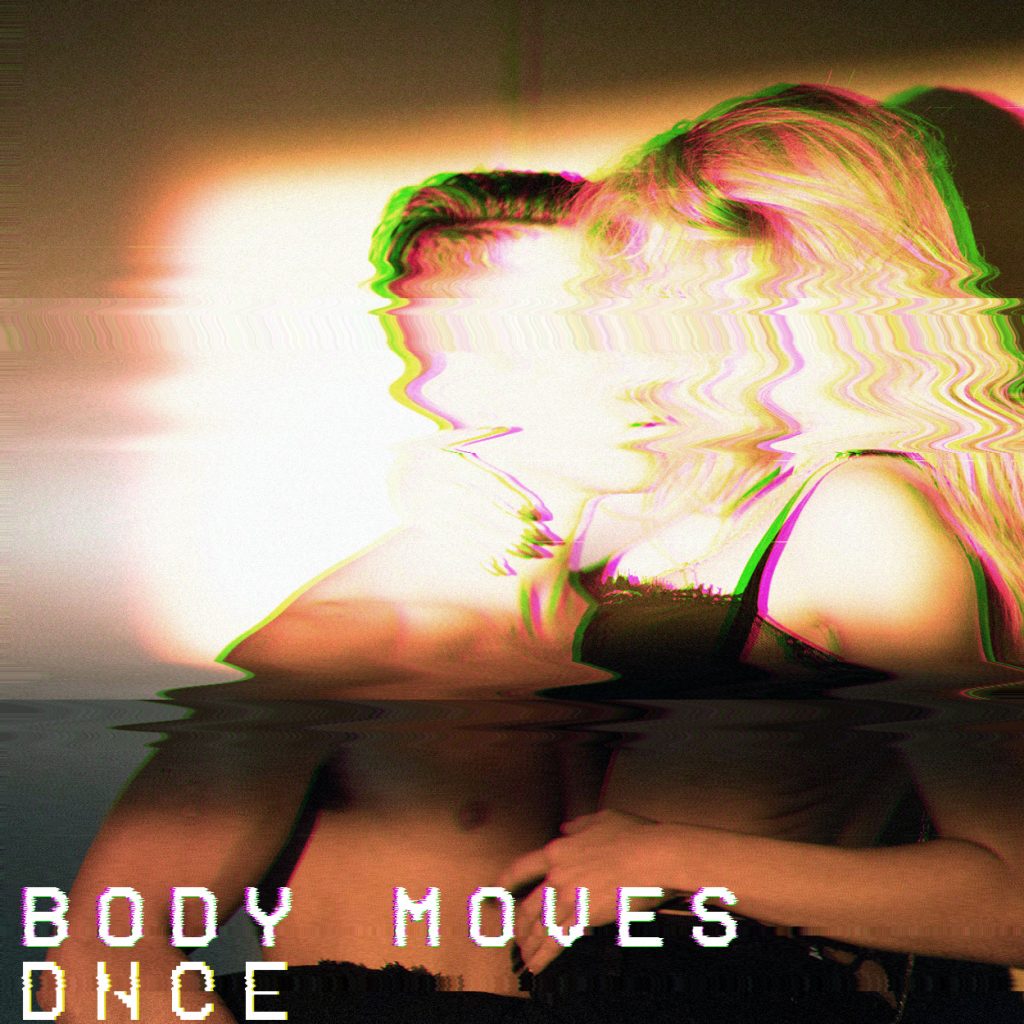 DNCE BODY MOVES