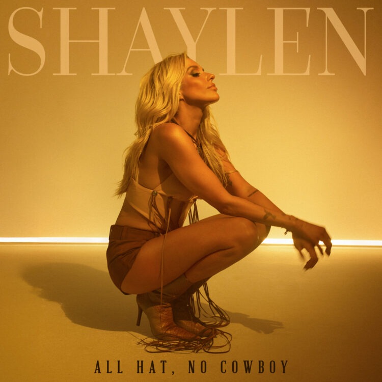 Shaylen Calls Out the Cowboy Cosplay In Fierce New Single “All Hat, No Cowboy” – Listen Now