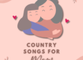 Country Hearts & Mama Moments: Our 2026 Mother’s Day Playlist Is Here to Play All Day Long (Listen)